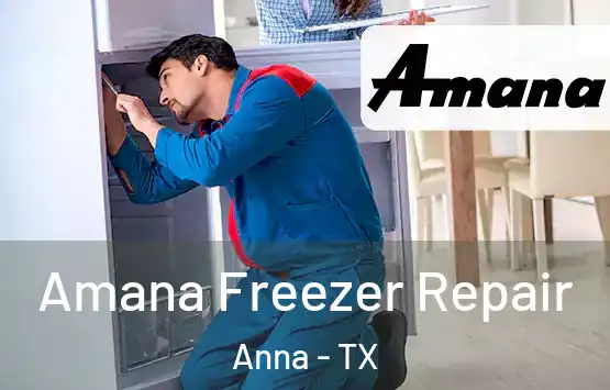  Amana Freezer Repair Anna - TX