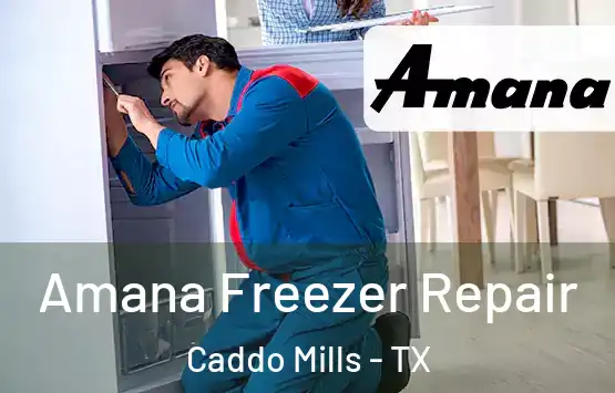  Amana Freezer Repair Caddo Mills - TX
