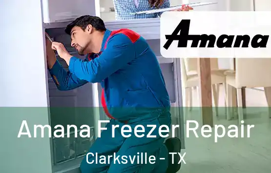  Amana Freezer Repair Clarksville - TX