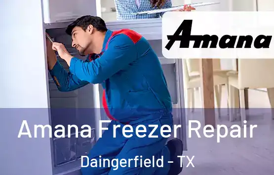  Amana Freezer Repair Daingerfield - TX