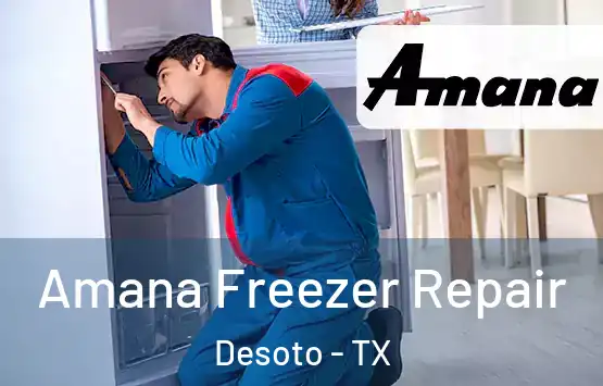  Amana Freezer Repair Desoto - TX