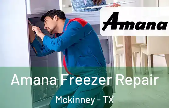  Amana Freezer Repair Mckinney - TX