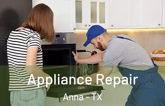  Appliance Repair Anna - TX