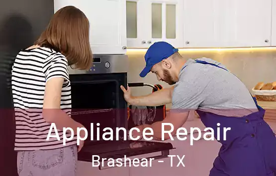  Appliance Repair Brashear - TX