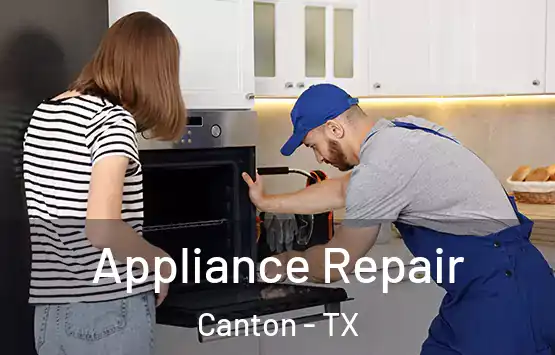  Appliance Repair Canton - TX