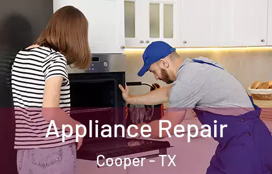  Appliance Repair Cooper - TX