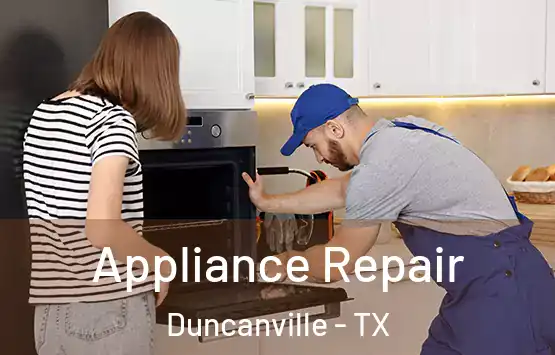  Appliance Repair Duncanville - TX