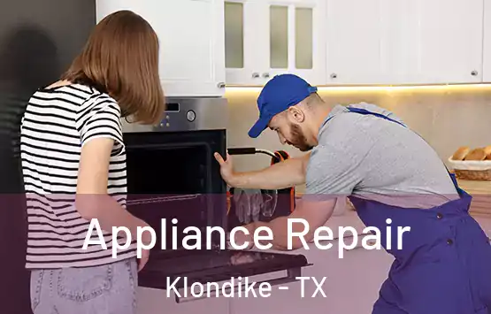  Appliance Repair Klondike - TX