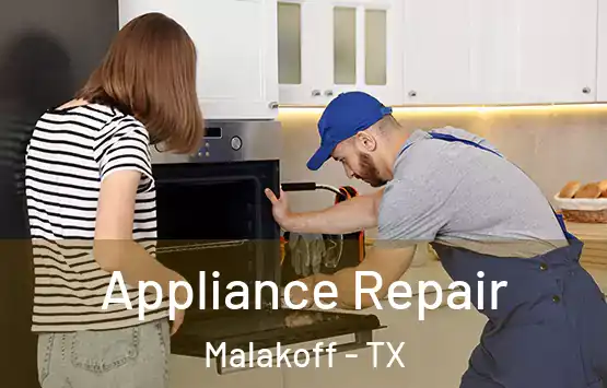  Appliance Repair Malakoff - TX