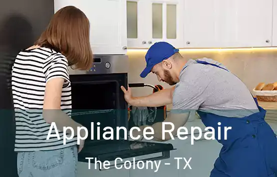  Appliance Repair The Colony - TX