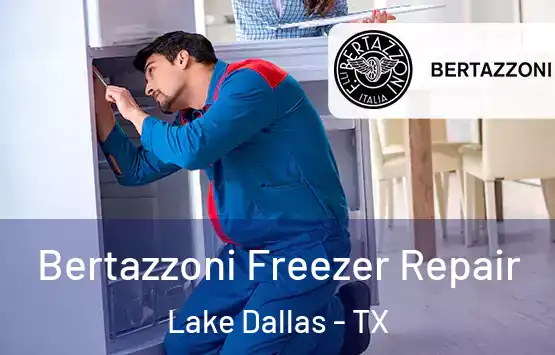  Bertazzoni Freezer Repair Lake Dallas - TX