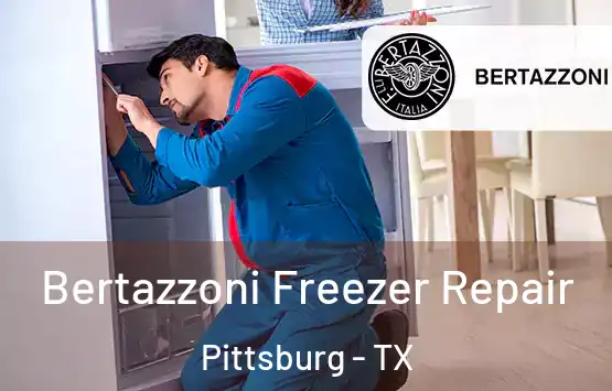  Bertazzoni Freezer Repair Pittsburg - TX