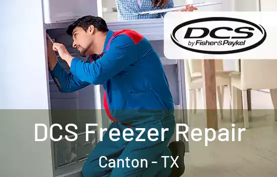  DCS Freezer Repair Canton - TX