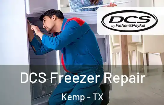  DCS Freezer Repair Kemp - TX