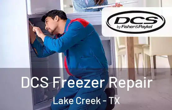  DCS Freezer Repair Lake Creek - TX