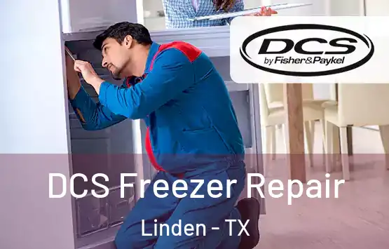  DCS Freezer Repair Linden - TX