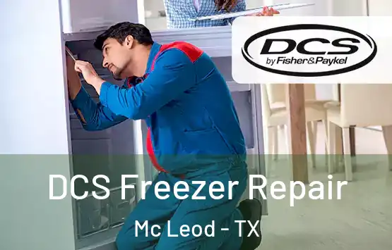  DCS Freezer Repair Mc Leod - TX