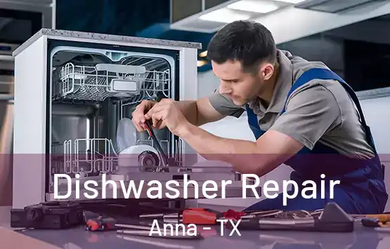  Dishwasher Repair Anna - TX