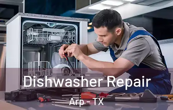  Dishwasher Repair Arp - TX