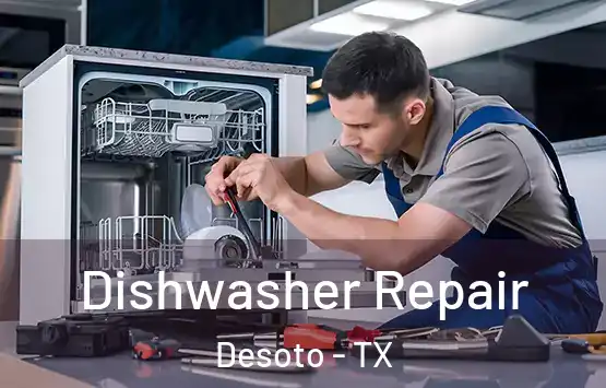  Dishwasher Repair Desoto - TX