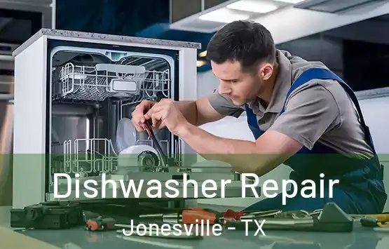  Dishwasher Repair Jonesville - TX