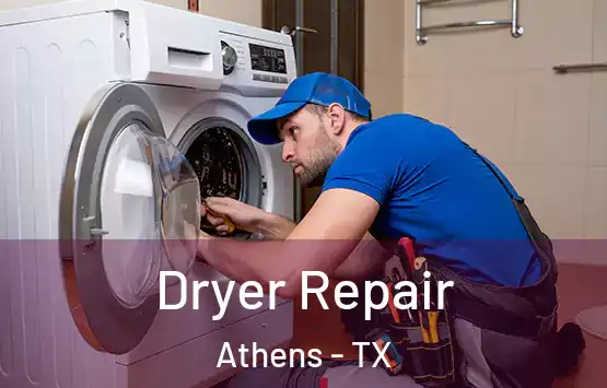  Dryer Repair Athens - TX