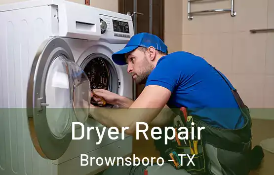  Dryer Repair Brownsboro - TX