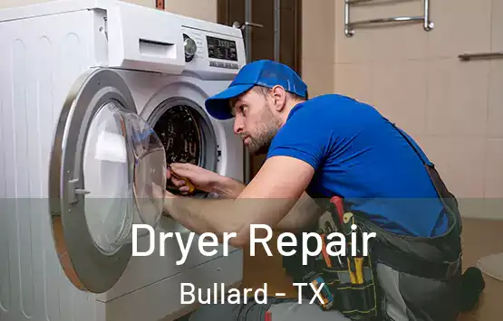  Dryer Repair Bullard - TX