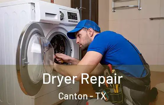  Dryer Repair Canton - TX
