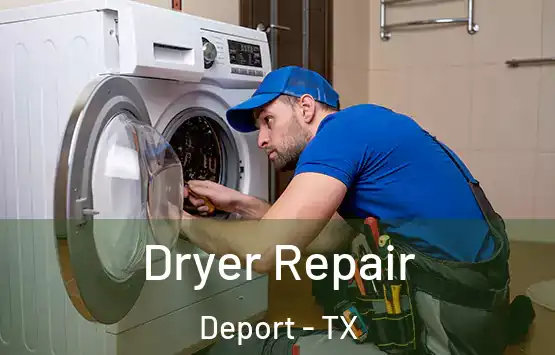  Dryer Repair Deport - TX