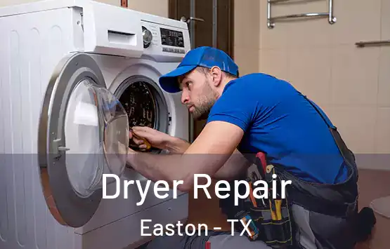  Dryer Repair Easton - TX
