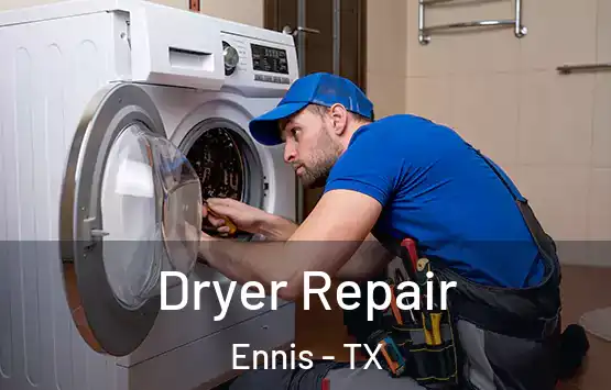  Dryer Repair Ennis - TX