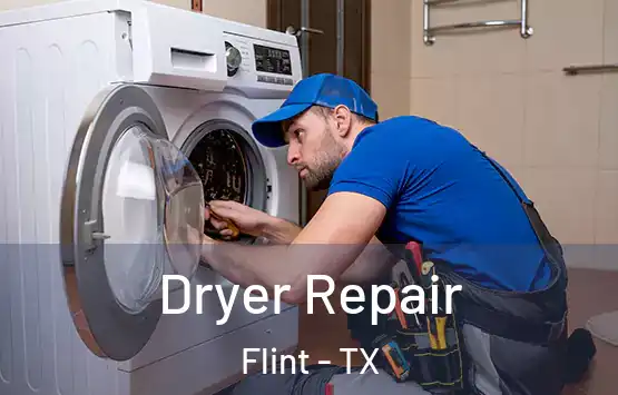  Dryer Repair Flint - TX