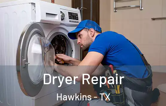  Dryer Repair Hawkins - TX