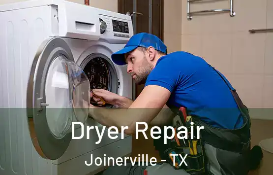  Dryer Repair Joinerville - TX