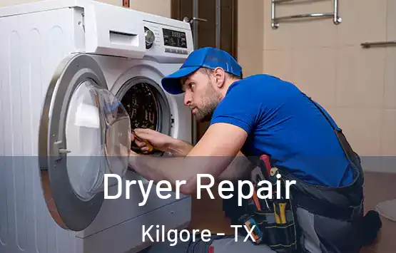  Dryer Repair Kilgore - TX