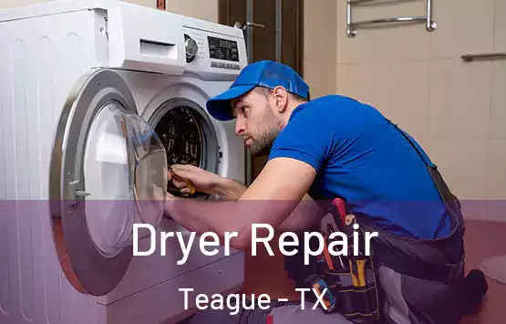  Dryer Repair Teague - TX