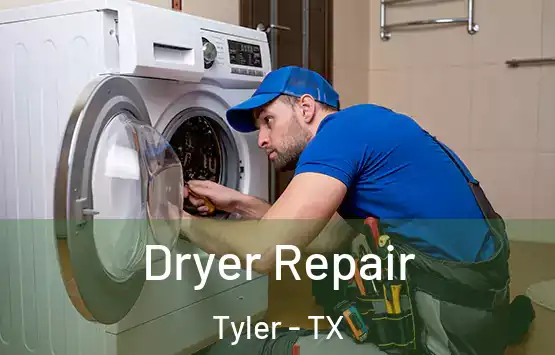  Dryer Repair Tyler - TX