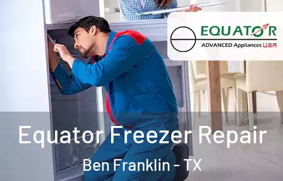  Equator Freezer Repair Ben Franklin - TX