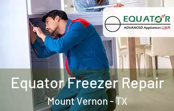  Equator Freezer Repair Mount Vernon - TX