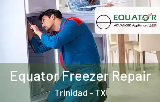  Equator Freezer Repair Trinidad - TX