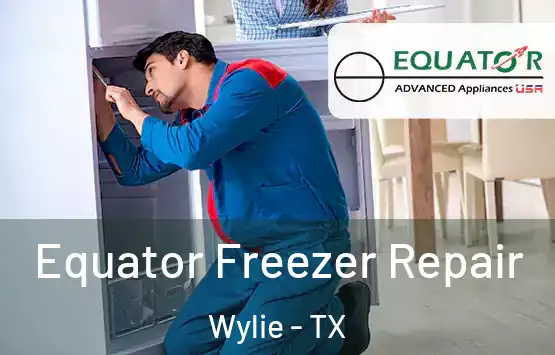  Equator Freezer Repair Wylie - TX
