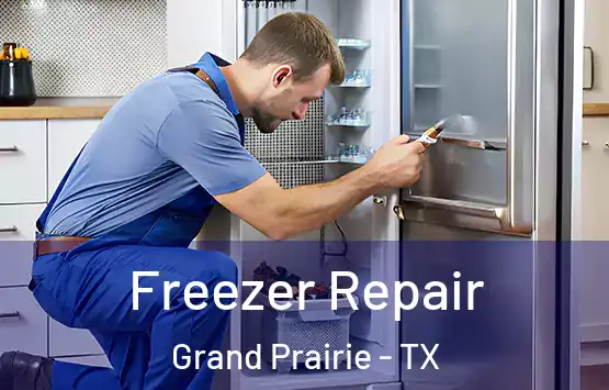  Freezer Repair Grand Prairie - TX