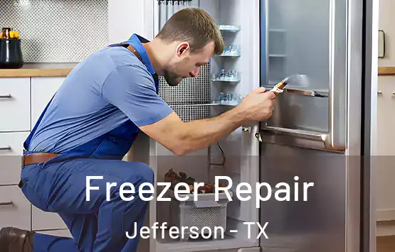  Freezer Repair Jefferson - TX
