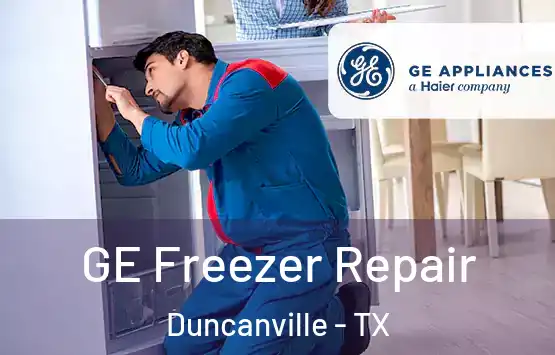  GE Freezer Repair Duncanville - TX