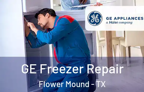  GE Freezer Repair Flower Mound - TX