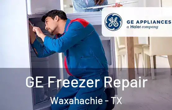  GE Freezer Repair Waxahachie - TX