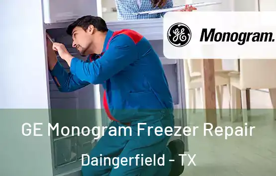  GE Monogram Freezer Repair Daingerfield - TX