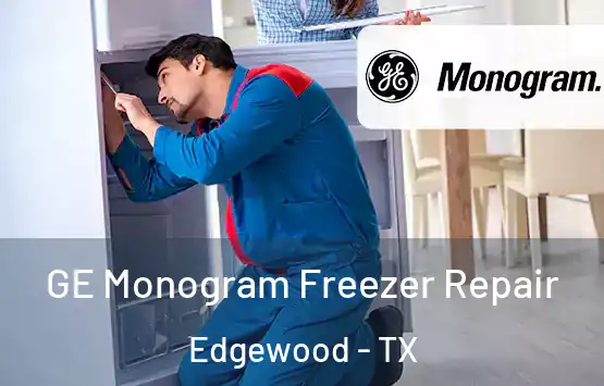  GE Monogram Freezer Repair Edgewood - TX