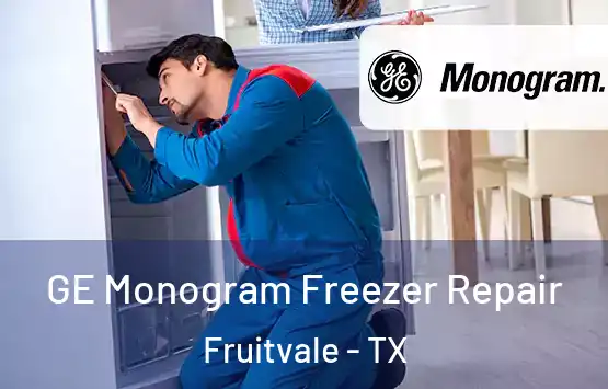  GE Monogram Freezer Repair Fruitvale - TX